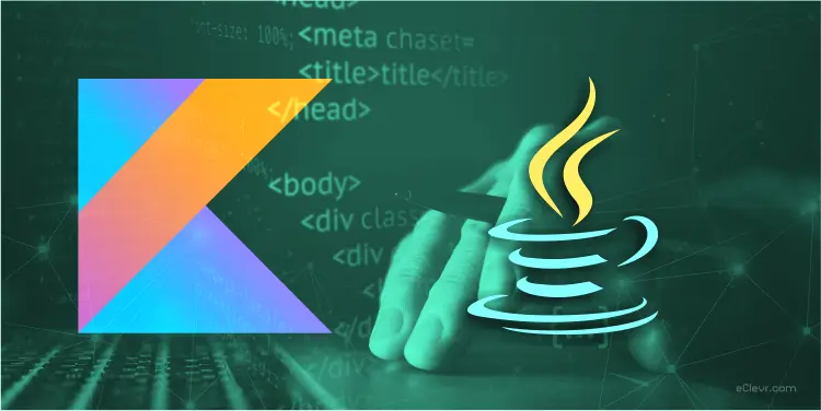 Kotlin vs Java Programming Language