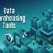 Data Warehousing Tools