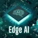 Edge AI