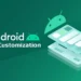 Android OS Customization