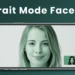Feature Image of Portrait Mode Facetime